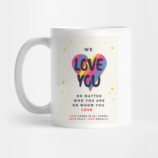 We Love You Mug